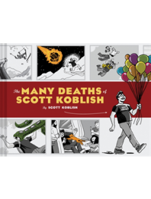 Many Deaths of Scott Koblish - 9781452167121