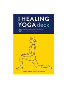 The Healing Yoga Deck - 9781452171357