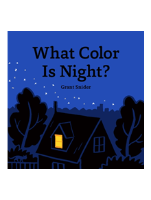 What Color Is Night? - 9781452179926