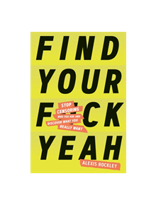 Find Your F*ckyeah - 9781452183329