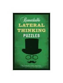 Remarkable Lateral Thinking Puzzles - 9781454909897