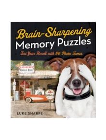 Brain-Sharpening Memory Puzzles - 9781454916536