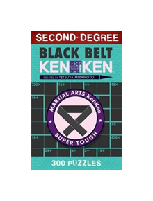 Second-Degree Black Belt KenKen - 9781454927228