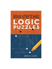 Brain-Stretching Logic Puzzles - 9781454930365