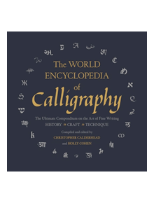 The World Encyclopedia of Calligraphy - 9781454930389