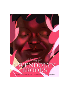 A Song for Gwendolyn Brooks - 9781454930884