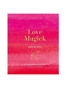 Love Magick - 9781454933489