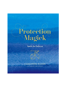 Protection Magick - 9781454933502