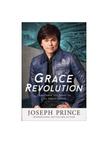 Grace Revolution - 9781455561308