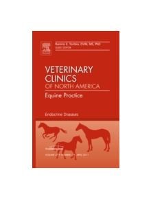 Endocrine Diseases, an Issue of Veterinary Clinics - 9781455705184