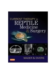 Current Therapy in Reptile Medicine and Surgery - 9781455708932