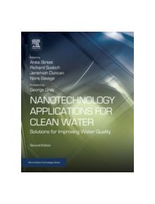 Nanotechnology Applications for Clean Water - 9781455731169