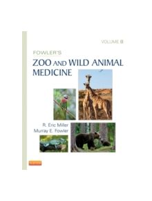 Fowler's Zoo and Wild Animal Medicine, Volume 8 - 9781455773978