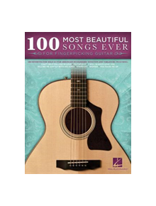 100 Most Beautiful Songs Ever For Fingerpicking (Guitar Tab Book) - 9781458423306