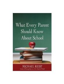 What Every Parent Should Know About School - 9781459719040