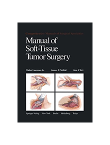 Manual of Soft-Tissue Tumor Surgery - 9781461255581