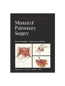 Manual of Pulmonary Surgery - 9781461257486