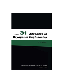 Advances in Cryogenic Engineering - 9781461292999