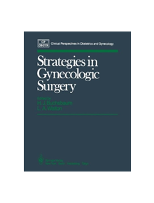 Strategies in Gynecologic Surgery - 9781461293613