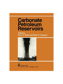 Carbonate Petroleum Reservoirs - 9781461295365