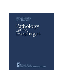 Pathology of the Esophagus - 9781461297413