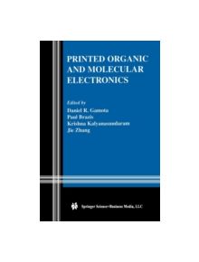 Printed Organic and Molecular Electronics - 9781461347835