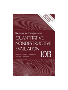 Review of Progress in Quantitative Nondestructive Evaluation - 9781461366669