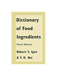 Dictionary of Food Ingredients - 9781461568407