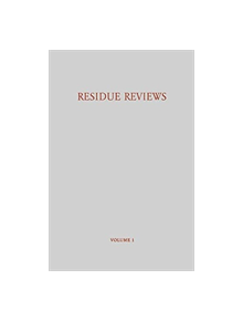 Residue Reviews / Ruckstands-Berichte - 9781461583738