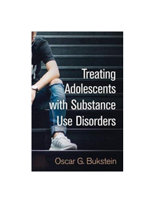 Treating Adolescents with Substance Use Disorders - 9781462537860