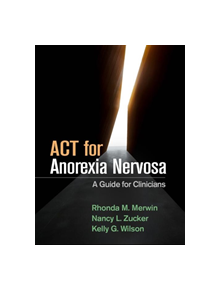 ACT for Anorexia Nervosa - 9781462540341