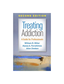 Treating Addiction, Second Edition - 9781462540440