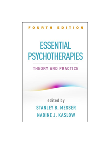 Essential Psychotherapies, Fourth Edition - 9781462540846