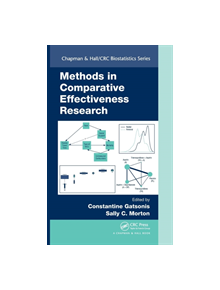 Methods in Comparative Effectiveness Research - 9781466511965