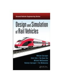 Design and Simulation of Rail Vehicles - 9781466575660