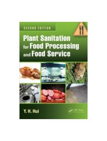 Plant Sanitation for Food Processing and Food Service - 9781466577695