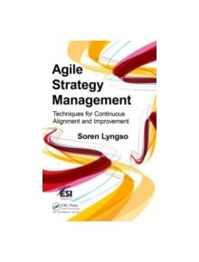 Agile Strategy Management - 9781466596078