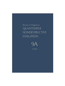 Review of Progress in Quantitative Nondestructive Evaluation - 9781468457742