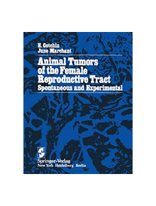 Animal Tumors of the Female Reproductive Tract - 9781468462616