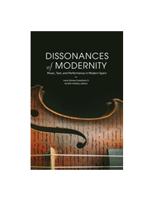 Dissonances of Modernity - 9781469651927