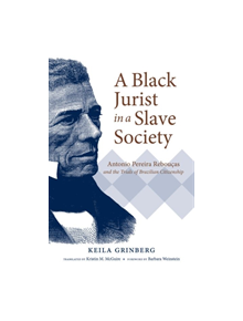 A Black Jurist in a Slave Society - 9781469652771