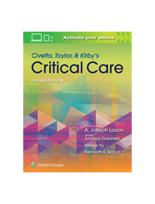 Civetta, Taylor, & Kirby's Critical Care Medicine - 9781469889849