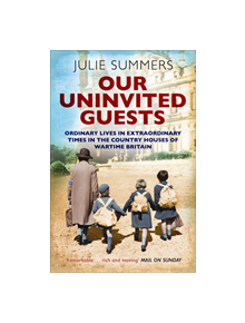 Our Uninvited Guests - 9781471152559