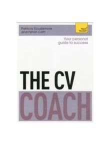 The CV Coach: Teach Yourself - 9781471801532