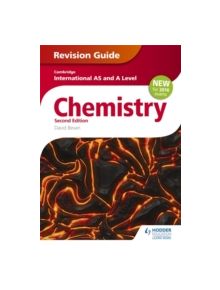 Cambridge International AS/A Level Chemistry Revision Guide 2nd edition - 9781471829406