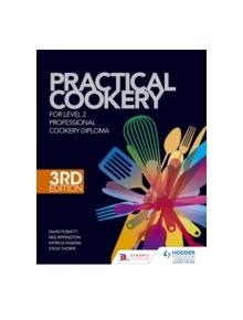 Practical Cookery for the Level 2 Professional Cookery Diploma, 3rd edition - 10050 - 9781471839610