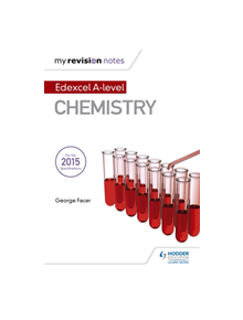 My Revision Notes: Edexcel A Level Chemistry - 9781471854828