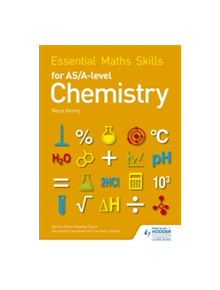 Essential Maths Skills for AS/A Level Chemistry - 9781471863493