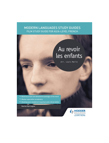 Modern Languages Study Guides: Au revoir les enfants - 9781471890017