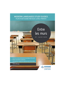 Modern Languages Study Guides: Entre les murs - 9781471891755